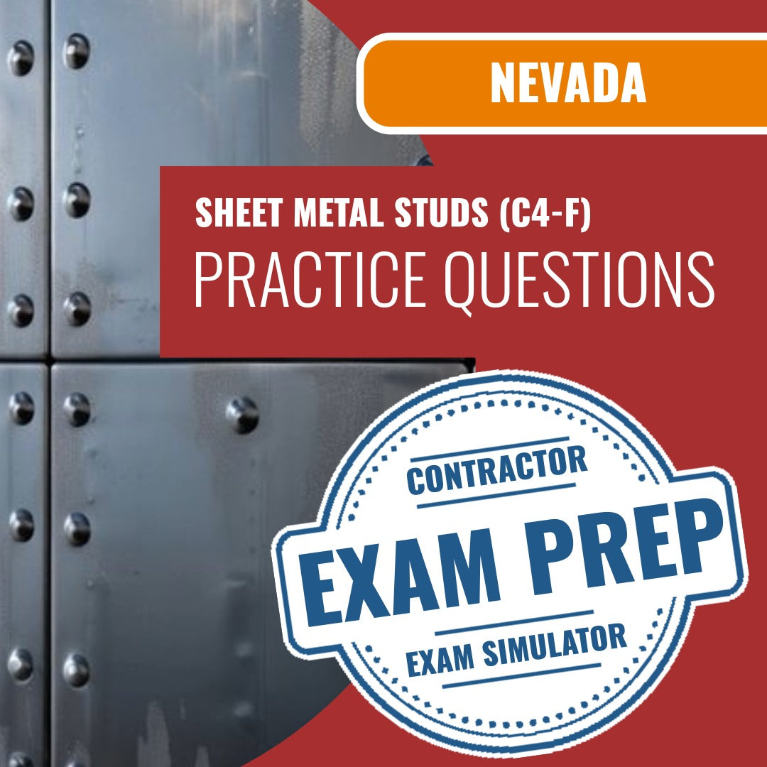Nevada Sheet Metal Studs (C-4F) Exam - Online Practice Questions