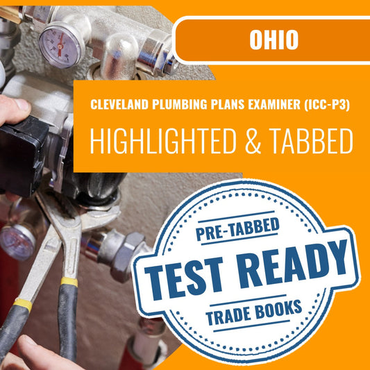 Cleveland Ohio Plumbing Plans Examiner (ICC - P3) Highlighted & Tabbed Book Package