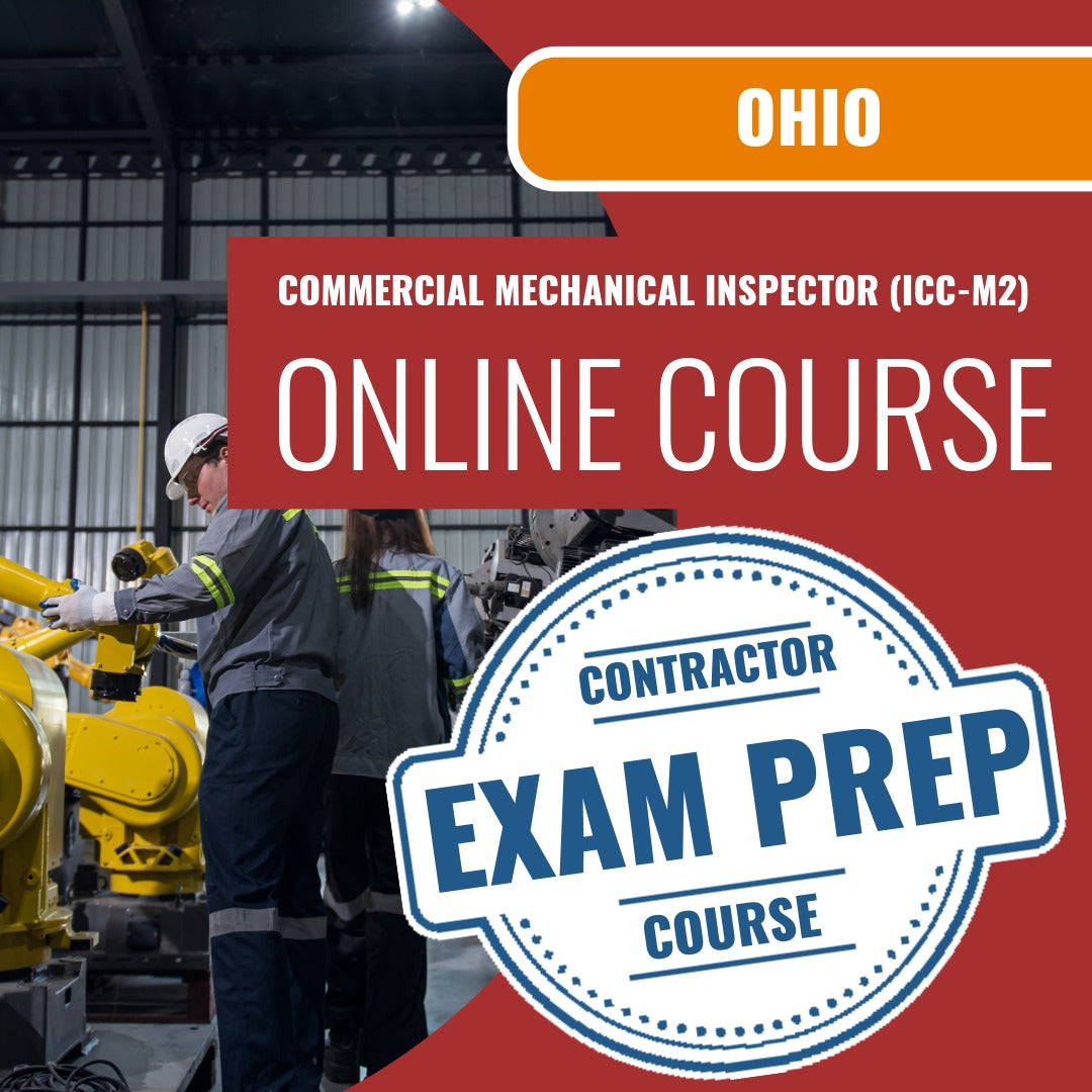 Ohio Commercial Mechanical Inspector (ICC - M2) - Online Exam Prep
