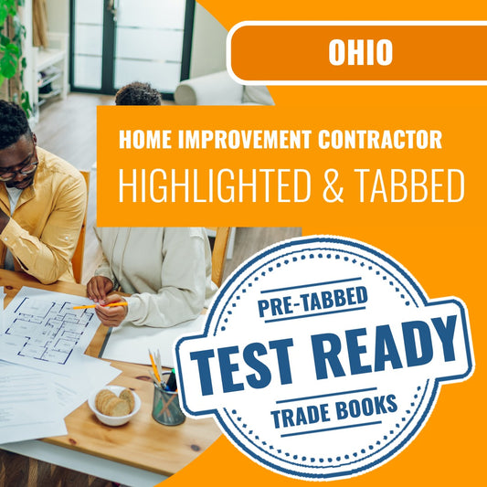 Ohio Home Improvement Contractor (ICC - 767_OH_GC) Exam Highlighted & Tabbed Book Package