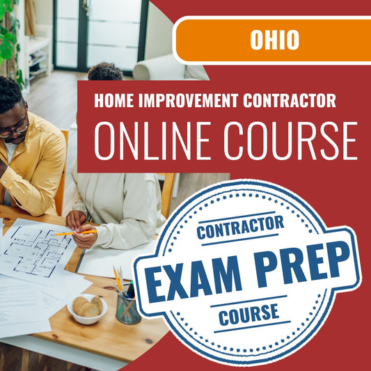 Ohio Home Improvement Contractor (ICC - 767_OH_GC) Exam - Online Course