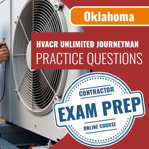 Oklahoma HVACR Unlimited Journeyman Exam - Online Practice Questions