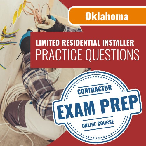 Oklahoma Limited Residential Installer Contractor Exam - Online Practice Questions