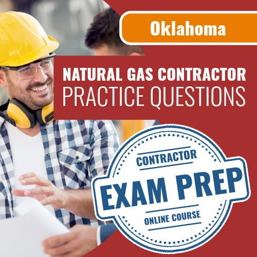 Oklahoma Natural Gas Contractor Exam - Online Practice Questions