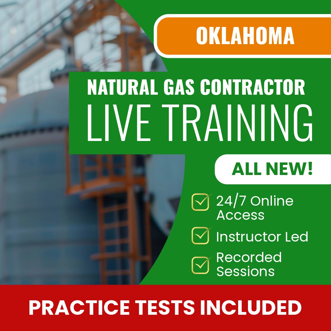 Oklahoma Natural Gas Contractor Exam Prep - Live Virtual + Self Study Training