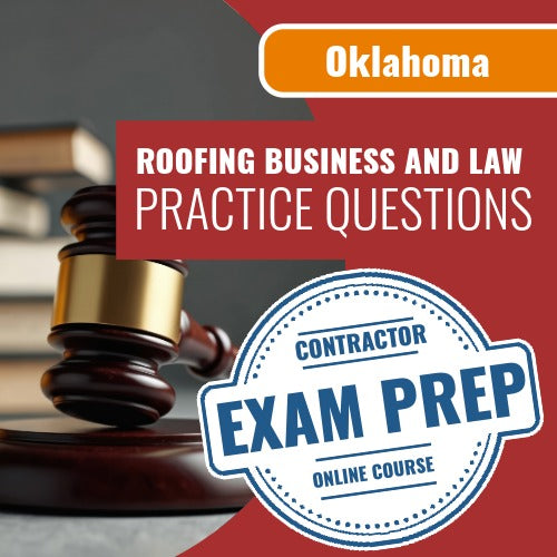 Oklahoma Roofing Business and Law Contractor Exam - Online Practice Questions