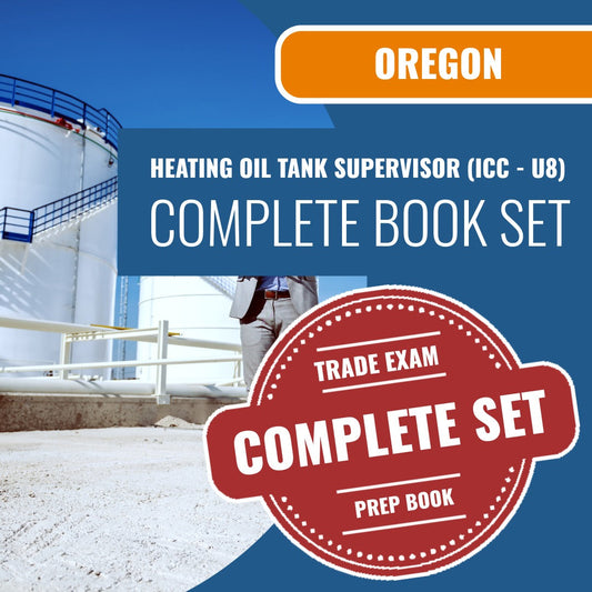 Oregon Heating Oil Tank Supervisor (ICC - U8) Exam Book Package