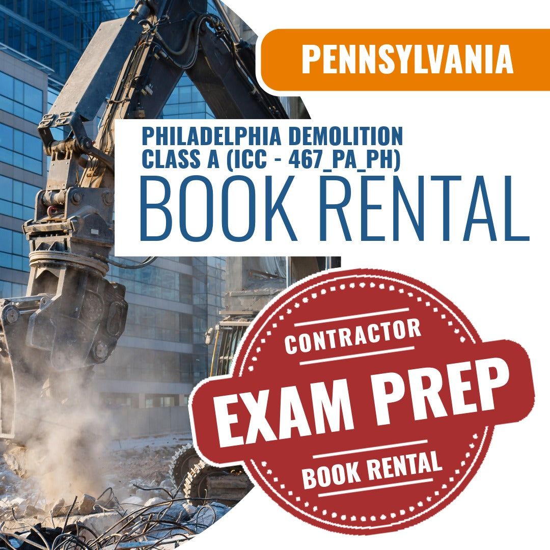 Philadelphia Pennsylvania Demolition Class A Contractor (ICC - 467_PA_PH) - Books & Courses Rental Package