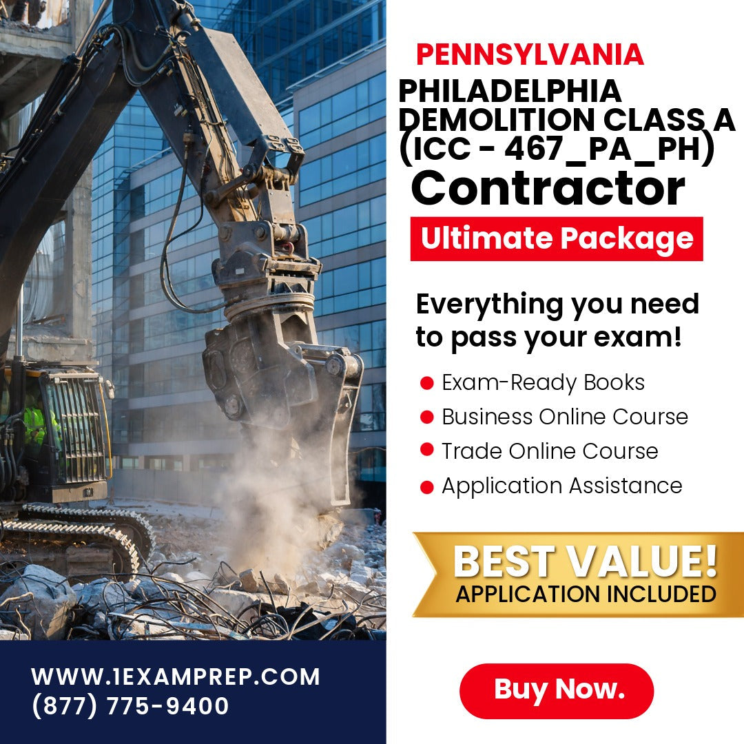 Philadelphia Pennsylvania Demolition Class A Contractor (ICC - 467_PA_PH) Ultimate Exam Prep Rental Package