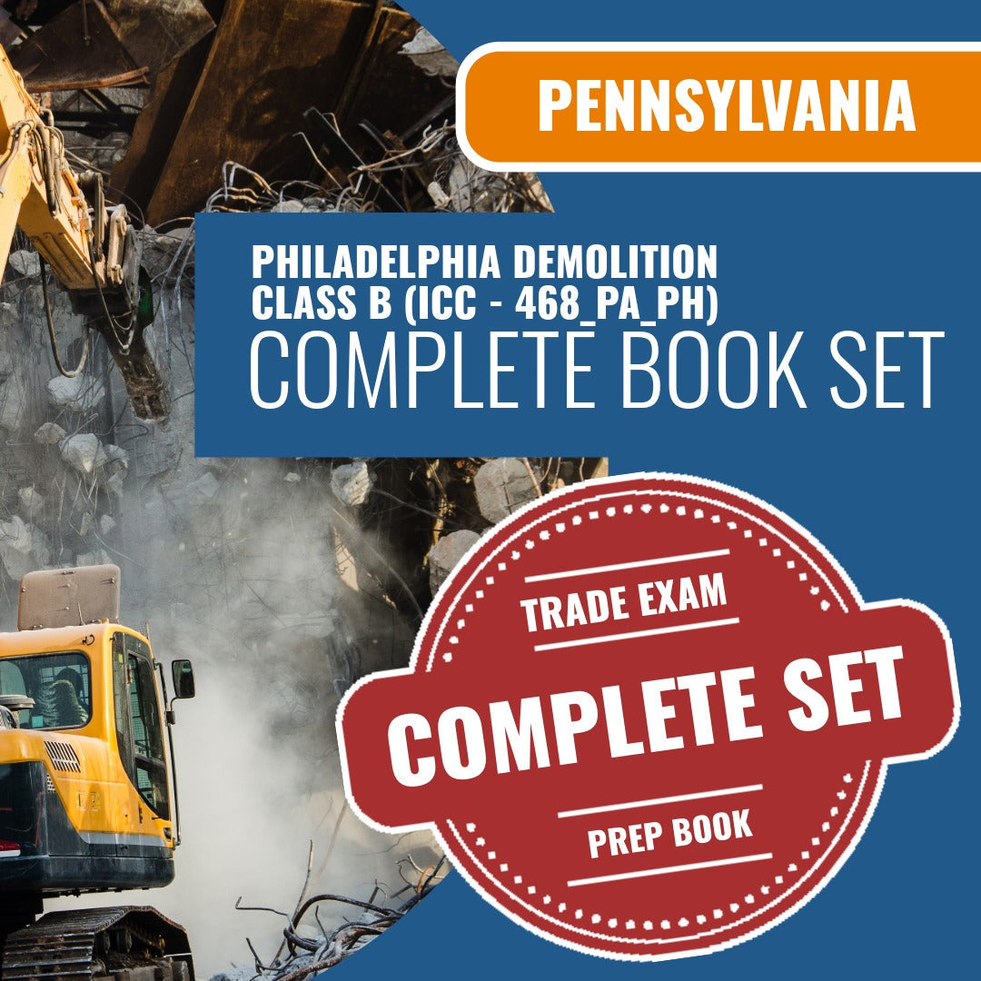 Philadelphia Pennsylvania Demolition Class B Contractor (ICC - 468_PA_PH) Exam Book Package