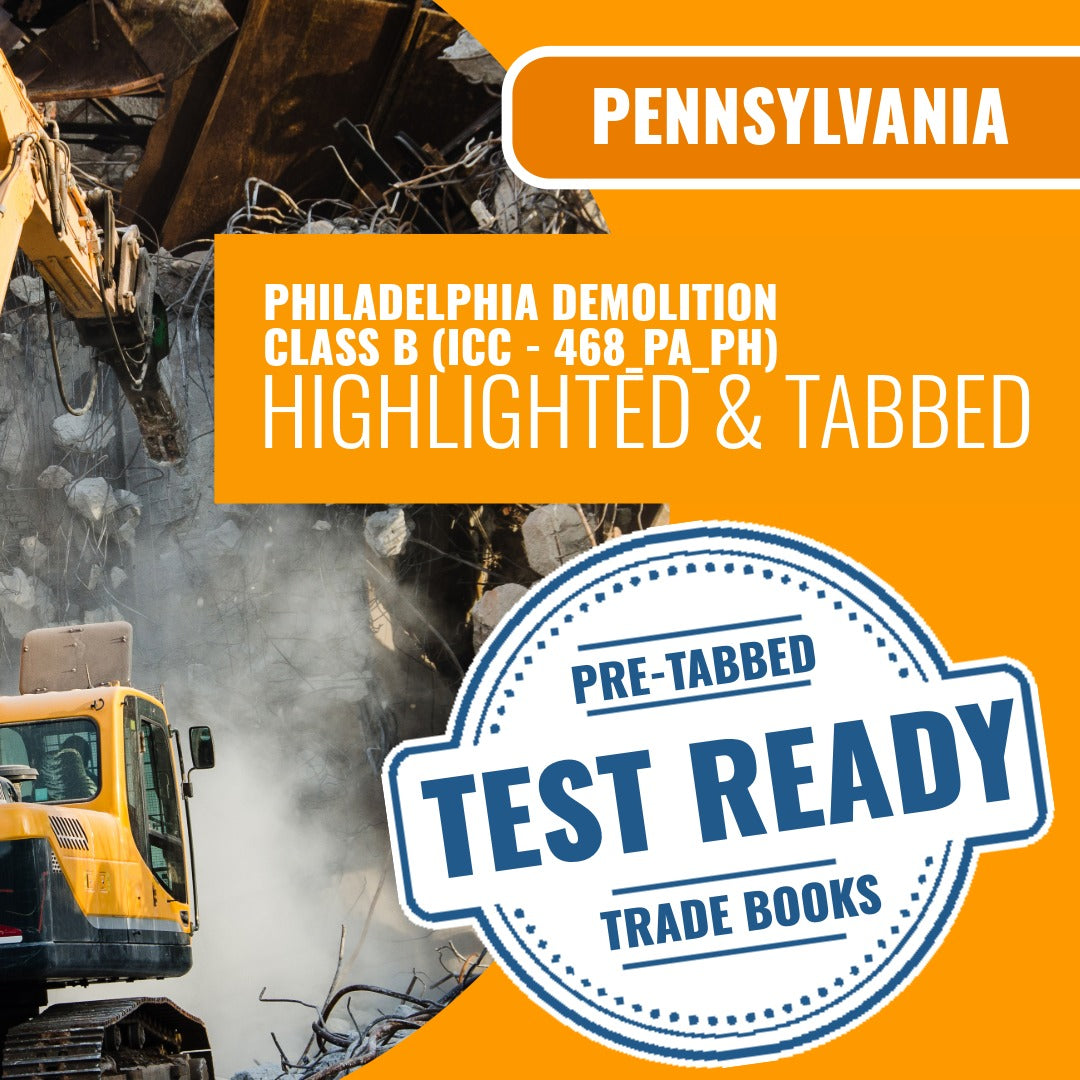 Philadelphia Pennsylvania Demolition Class B Contractor (ICC - 468_PA_PH) Highlighted & Tabbed Book Package
