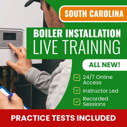 South Carolina Boiler Installation Contractor Exam Prep - Live Virtual + Self Study Training