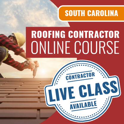 South Carolina Roofing Contractor - Online Exam Prep Course