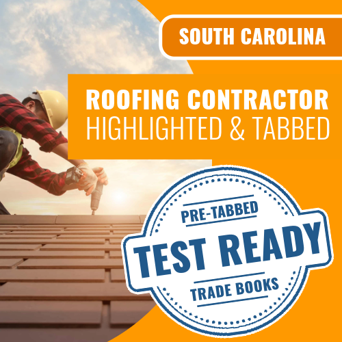 South Carolina Roofing Contractor Exam Book Package - Highlighted and Tabbed
