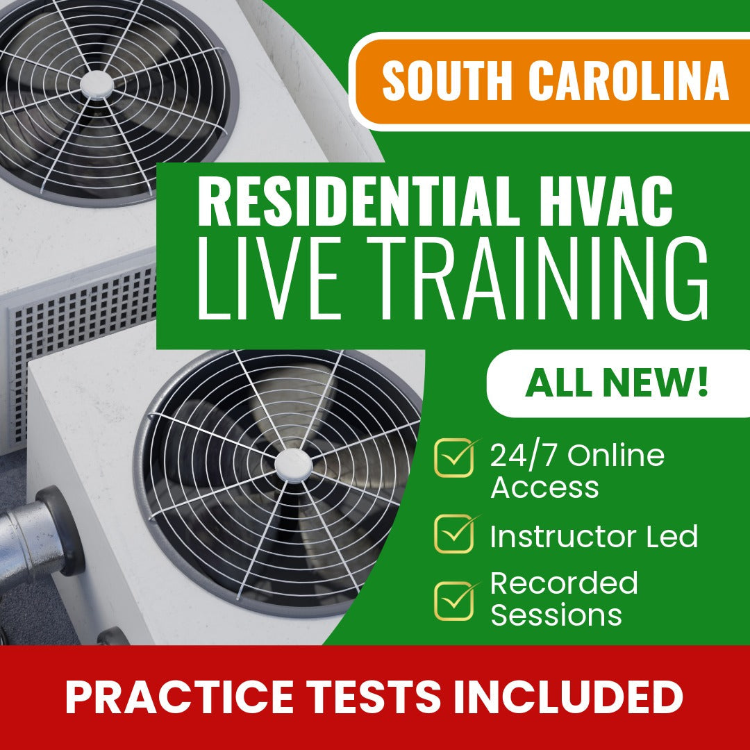 South Carolina Residential HVAC Contractor Exam Prep - Live Virtual + Self Study Training