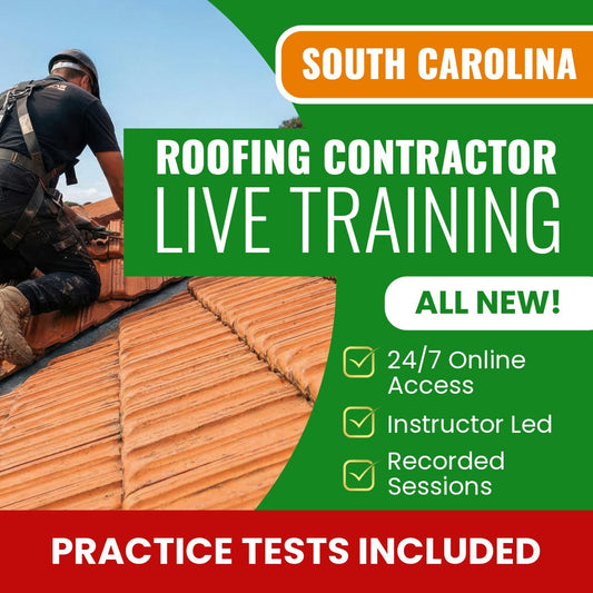 South Carolina Roofing Contractor Exam Prep - Live Virtual + Self Study Training