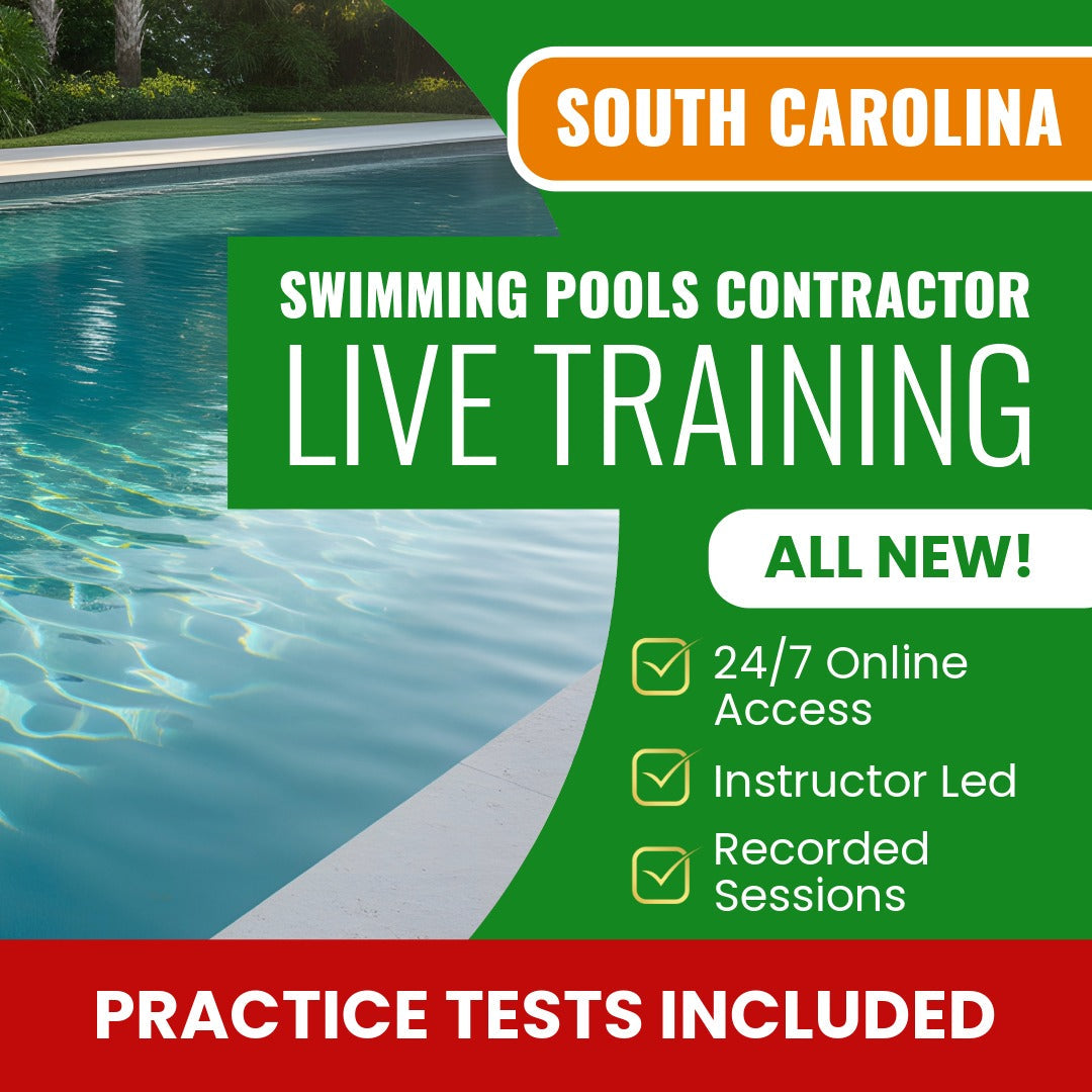 South Carolina Swimming Pool Contractor Exam Prep - Live Virtual + Self Study Training