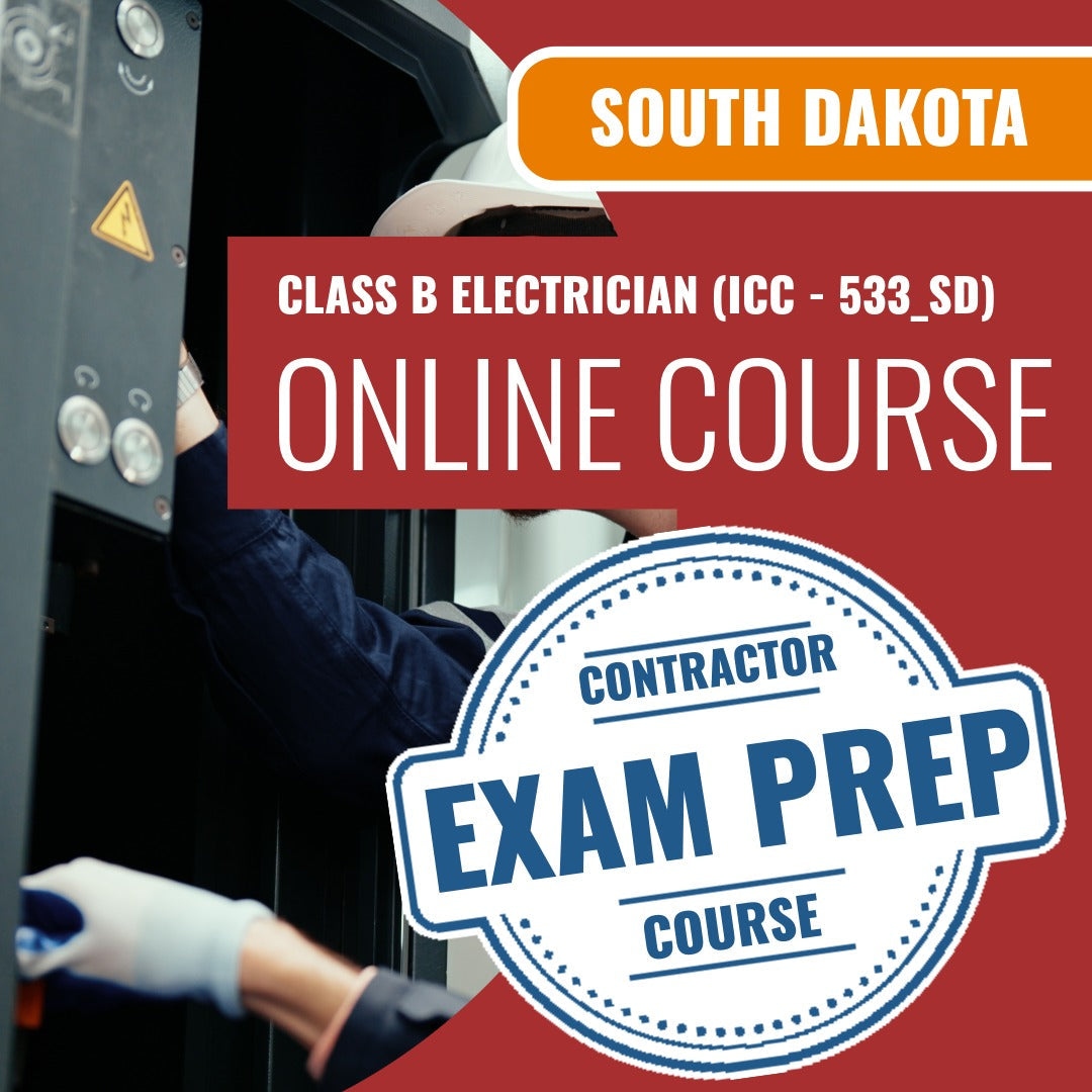 South Dakota Class B Electrician (ICC - 533_SD) Exam - Online Exam Prep