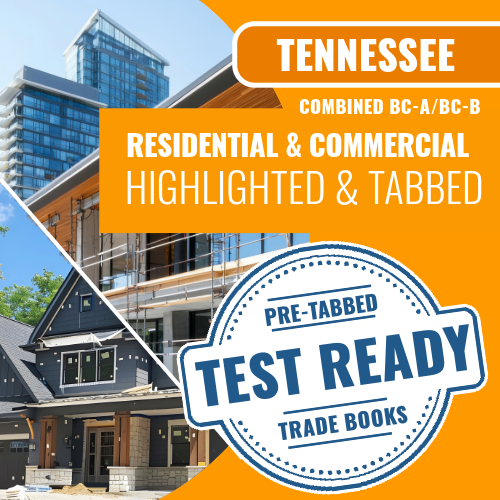 Tennessee BC-A, B Combined-Residential / Commercial Contractor Exam Complete Highlighted & Tabbed Book Package (Prov)