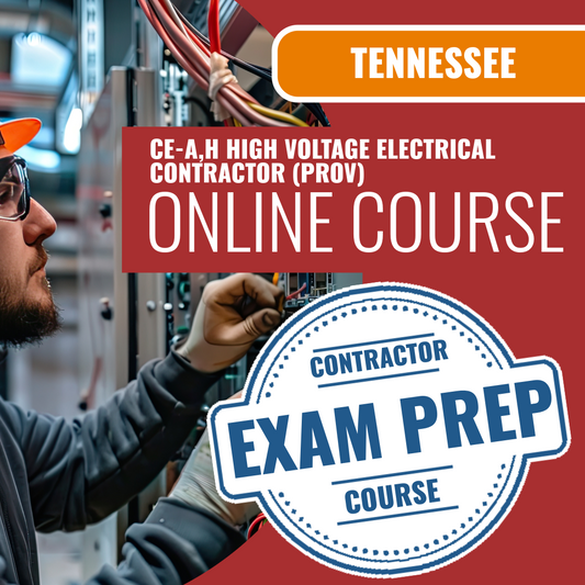 Tennessee CE-A,H High Voltage Electrical Contractor (Prov) - Online Exam Prep