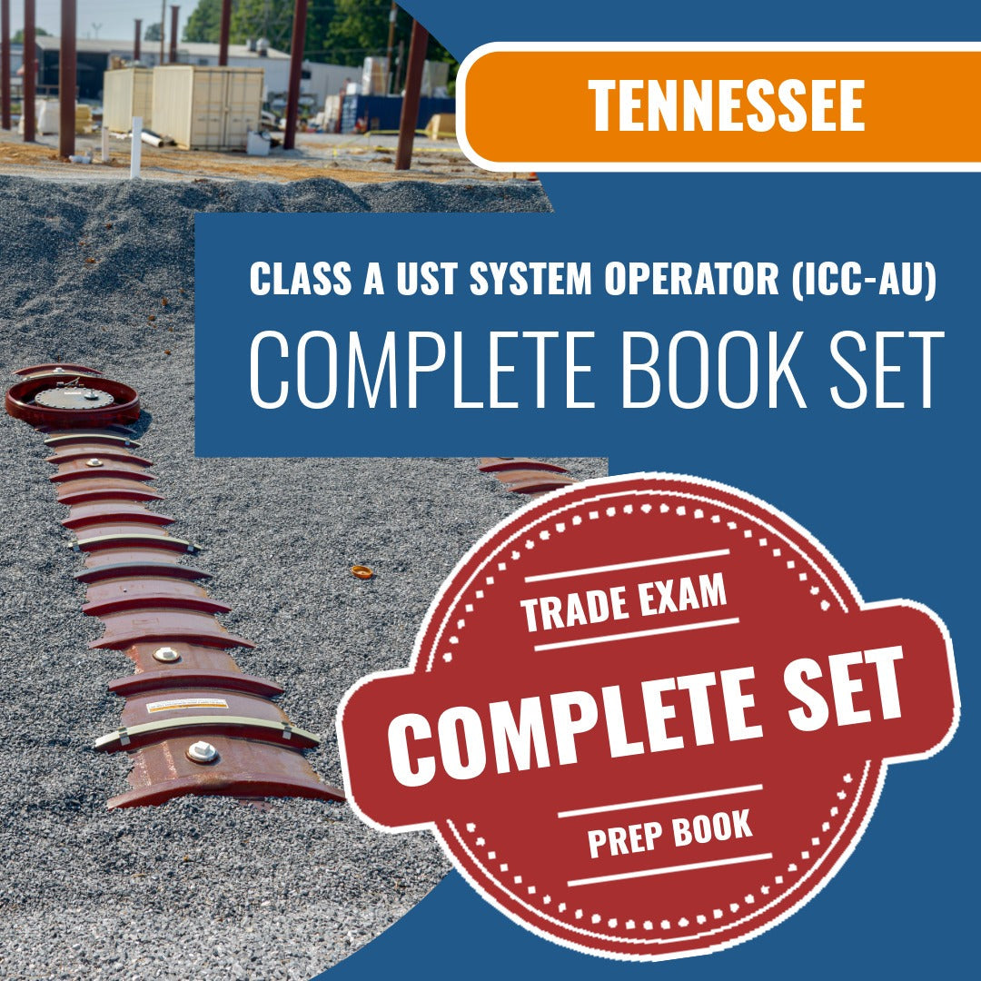 Tennessee Class A UST System Operator (ICC - AU) Exam Book Package