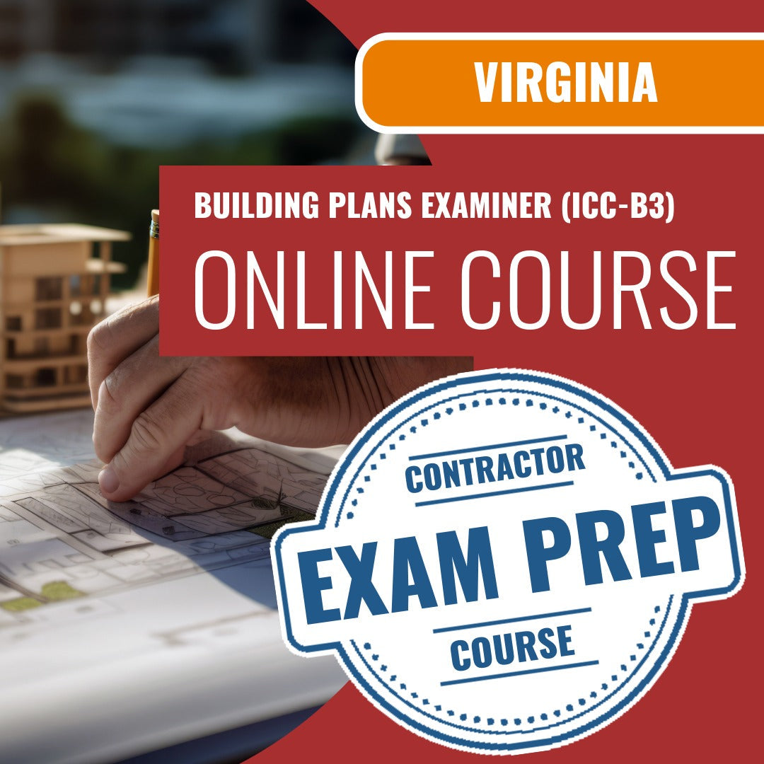 Virginia Building Plans Examiner (ICC - B3) - Online Exam Prep
