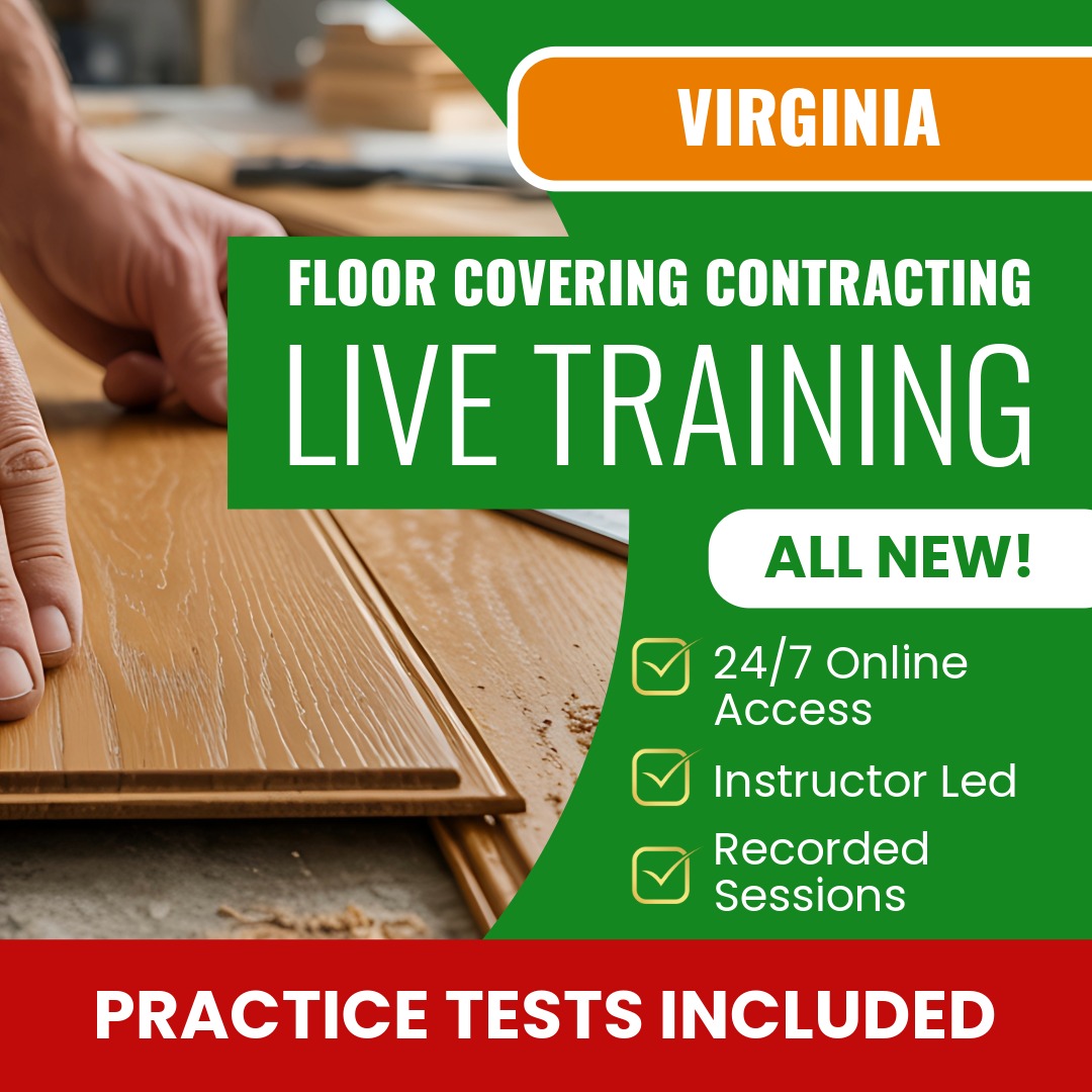 Virginia Flooring and Floor Covering Contractor Exam Prep - Live Virtual + Self Study Training