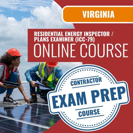Virginia Residential Energy Inspector / Plans Examiner (ICC - 79) - Online Exam Prep