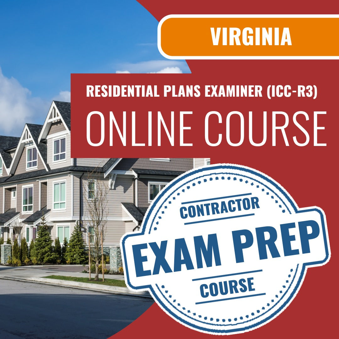 Virginia Residential Plans Examiner (ICC - R3) - Online Exam Prep