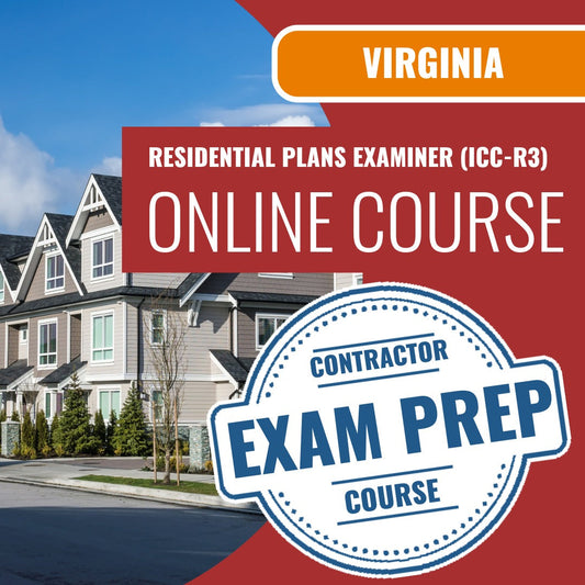 Virginia Residential Plans Examiner (ICC - R3) - Online Exam Prep