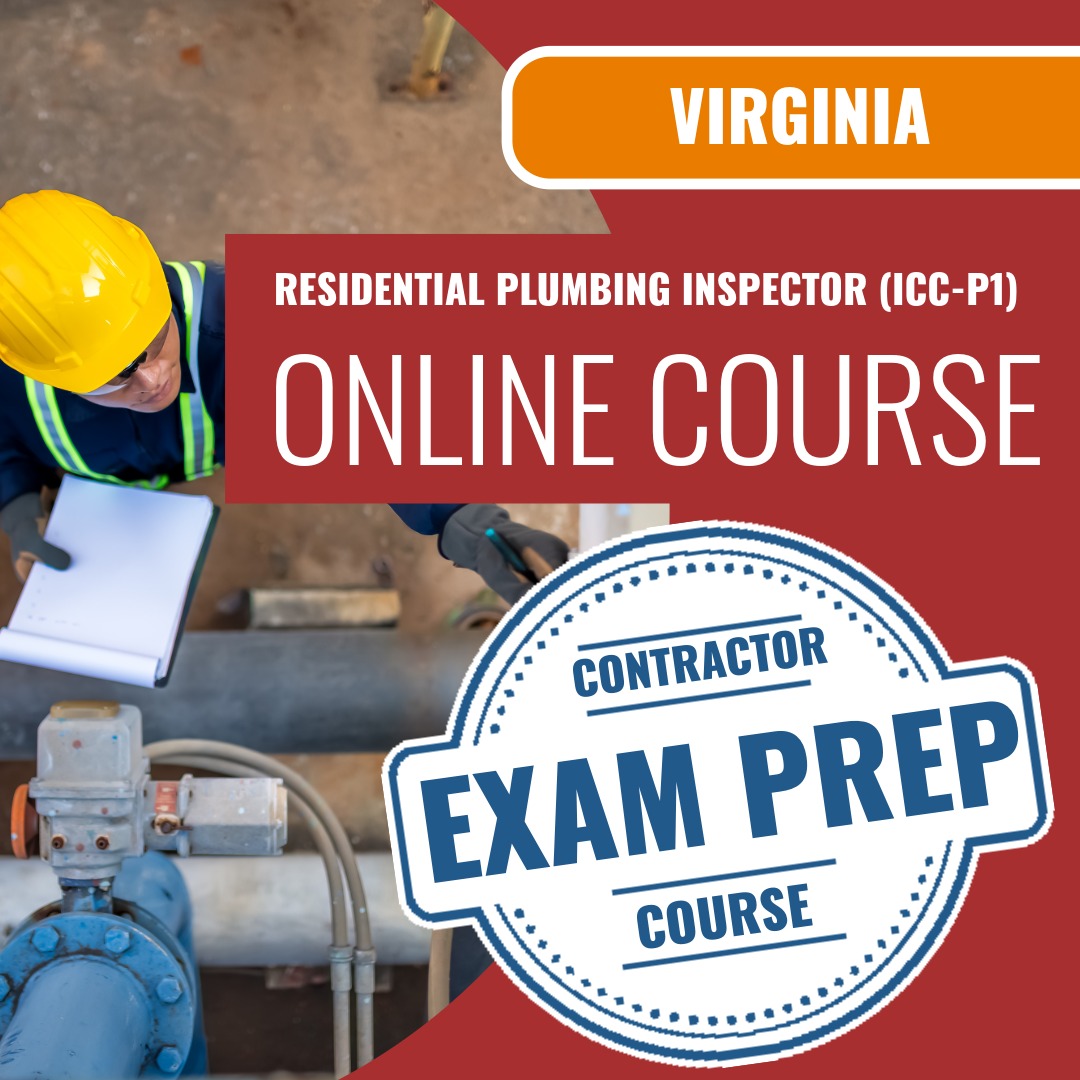 Virginia Residential Plumbing Inspector (ICC - P1) - Online Exam Prep