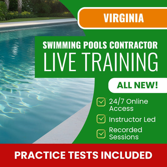 Virginia Swimming Pool Construction Contractor Exam Prep - Live Virtual + Self Study Training