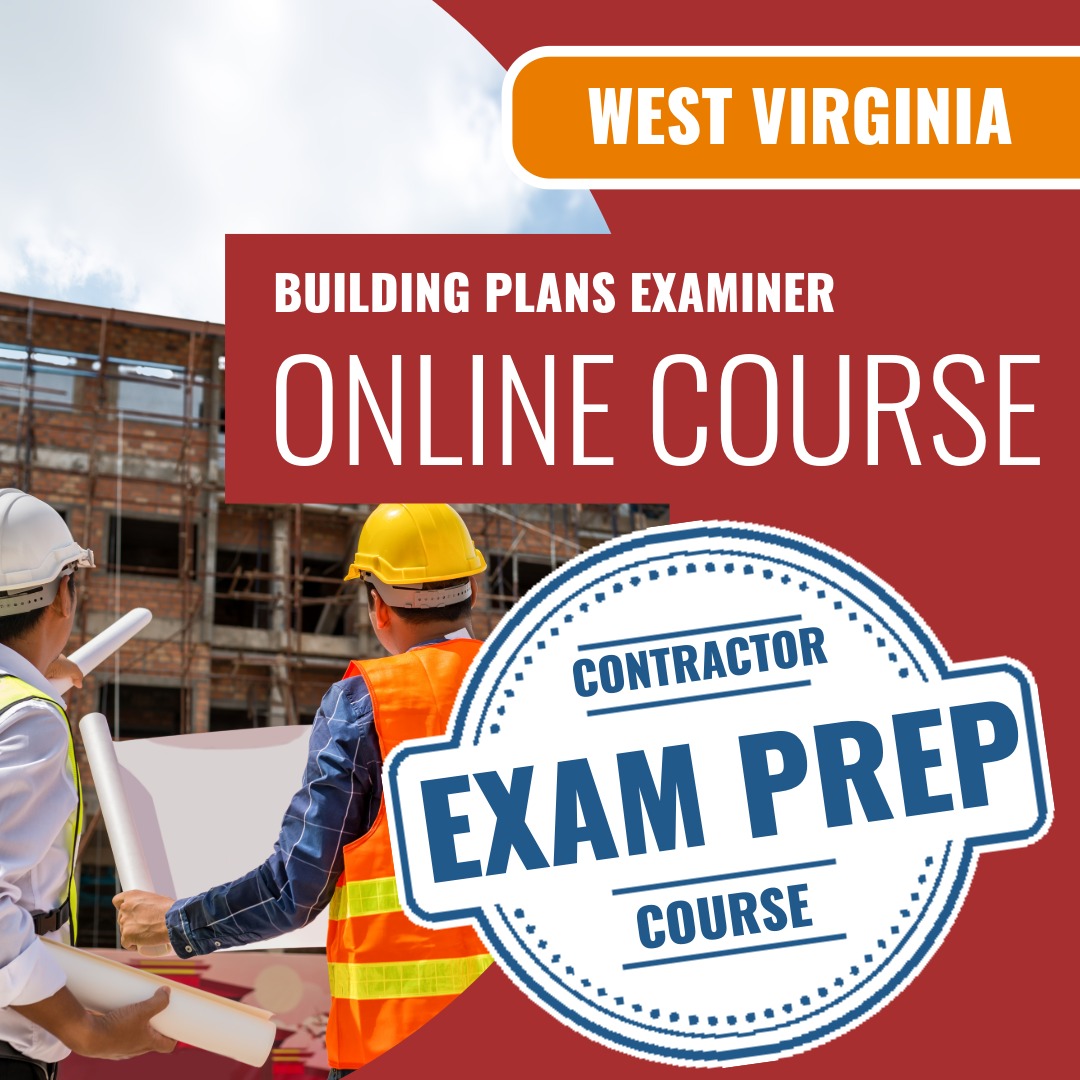 West Virginia Building Plans Examiner (ICC - B3) - Online Exam Prep