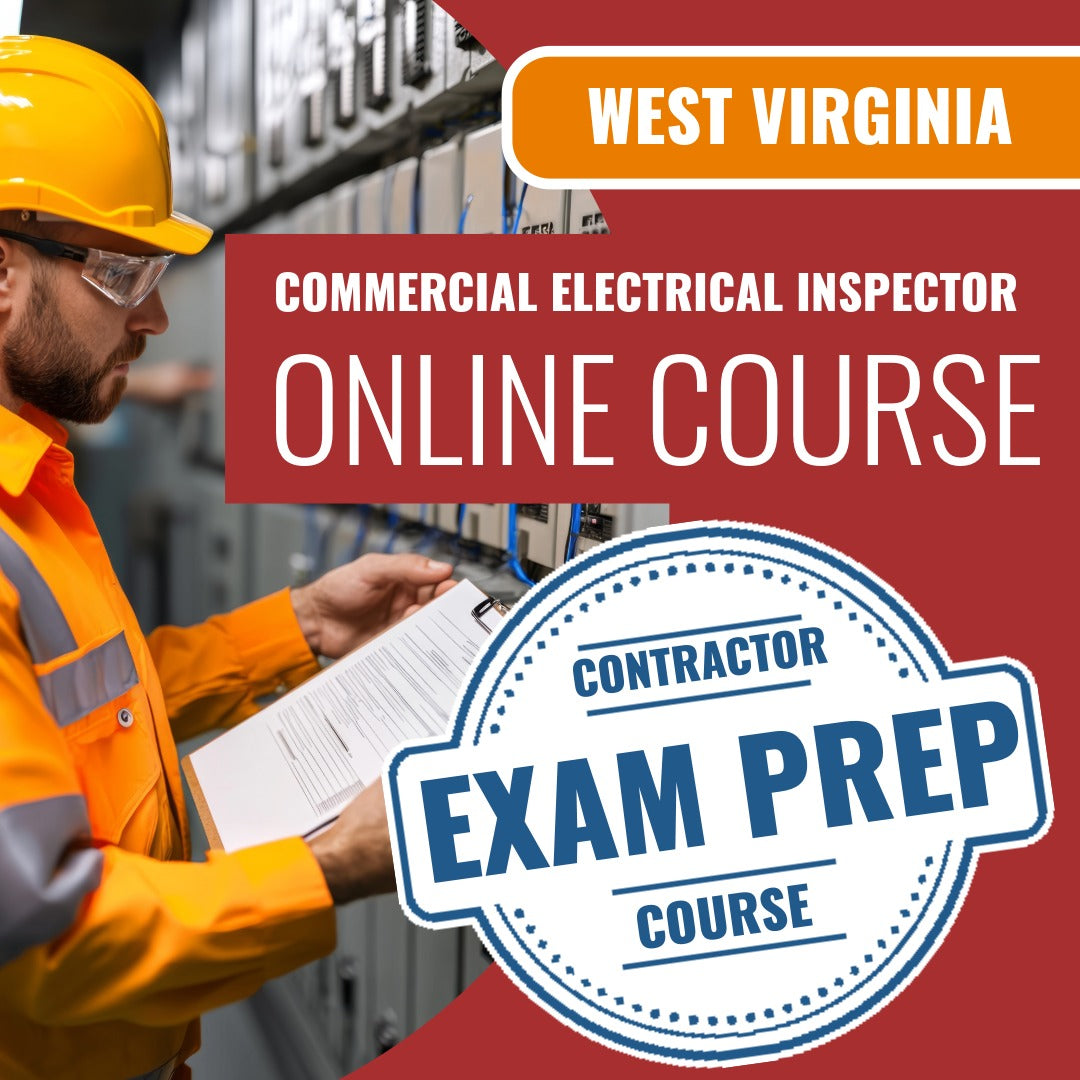 West Virginia Commercial Electrical Inspector - (ICC - E2) - Online Exam Prep