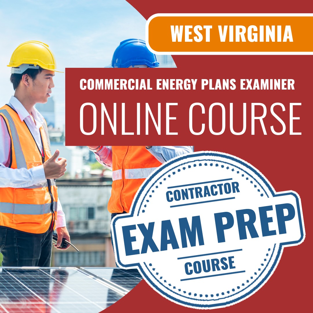 West Virginia Commercial Energy Plans Examiner (ICC - 78) - Online Exam Prep