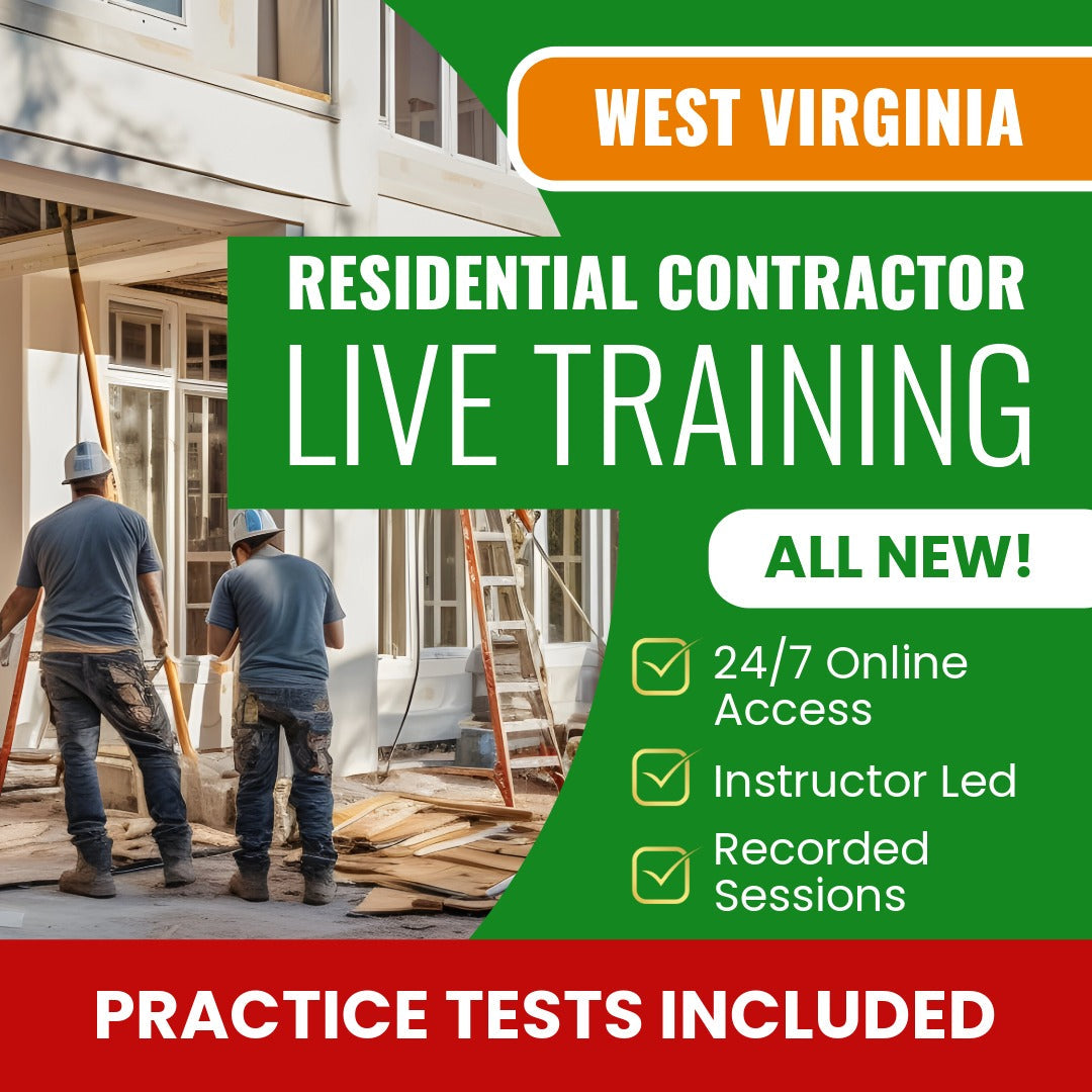 West Virginia Residential Contractor Exam Prep - Live Virtual + Self Study Training