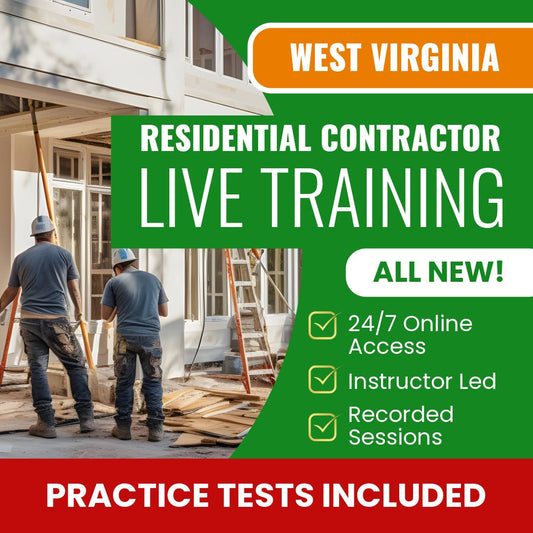 West Virginia Residential Contractor Exam Prep - Live Virtual + Self Study Training