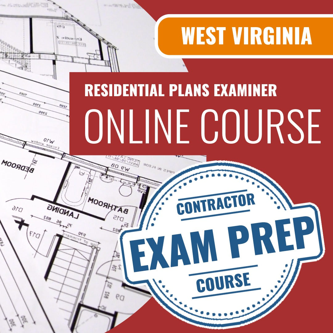 West Virginia Residential Plans Examiner (ICC - R3) - Online Exam Prep