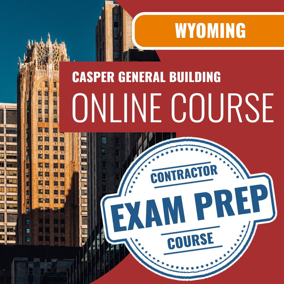Casper Wyoming General Building Contractor (B) (ICC - G12-N) - Online Exam Prep