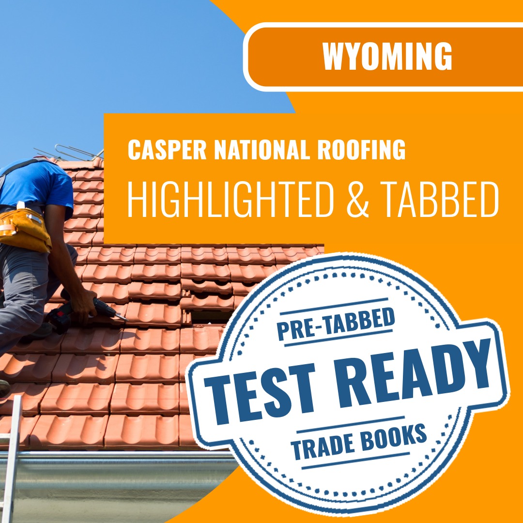 Casper Wyoming National Roofing Contractor / Subcontractor (ICC - G14-N) - Highlighted & Tabbed Book Package