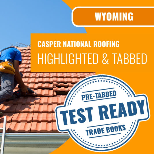 Casper Wyoming National Roofing Contractor / Subcontractor (ICC - G14-N) - Highlighted & Tabbed Book Package