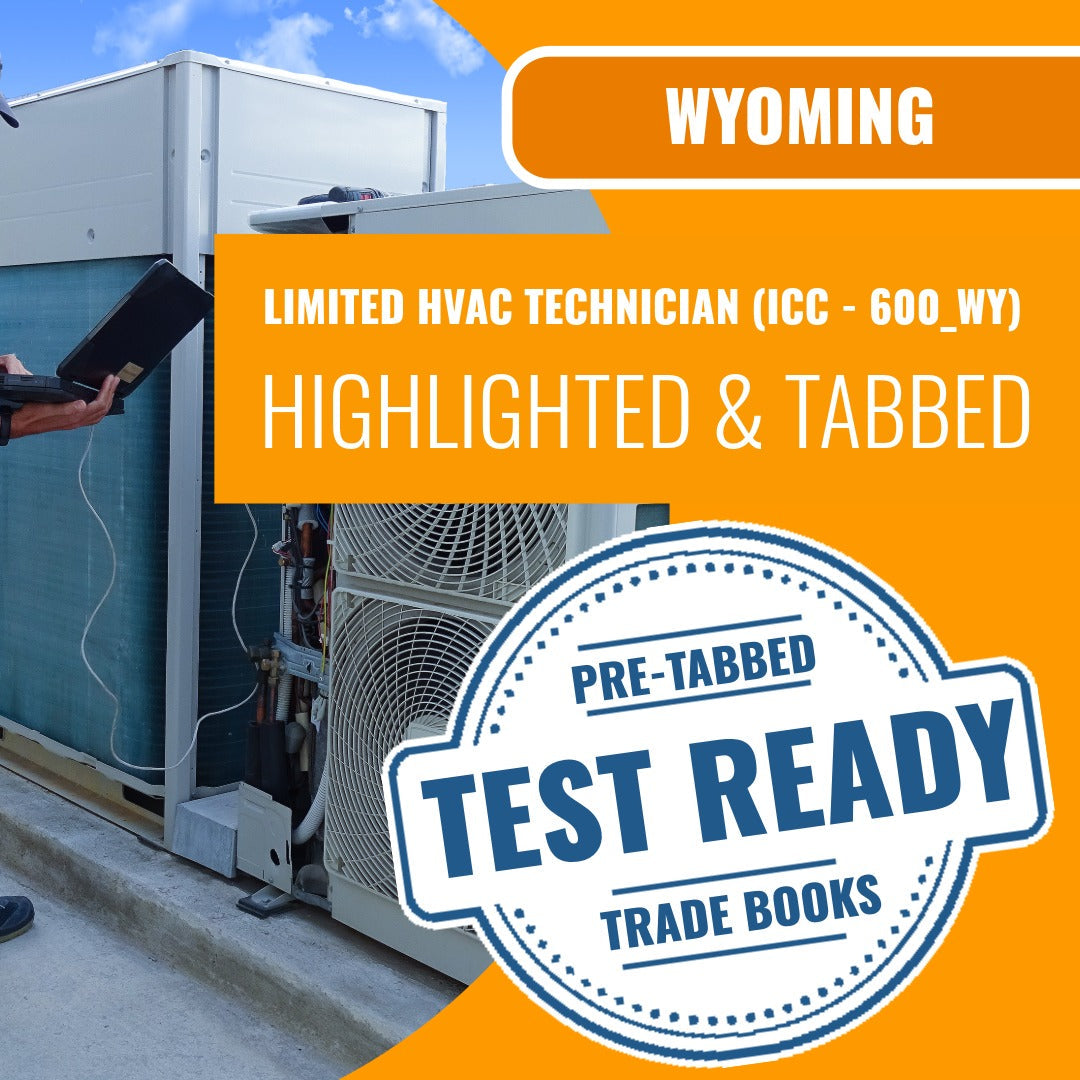 Wyoming Limited HVAC Technician (ICC - 600_WY) Highlighted & Tabbed Book Package