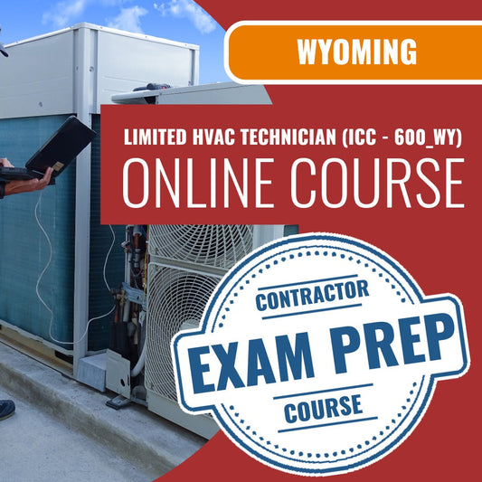 Wyoming Limited HVAC Technician (ICC - 600_WY) - Online Exam Prep