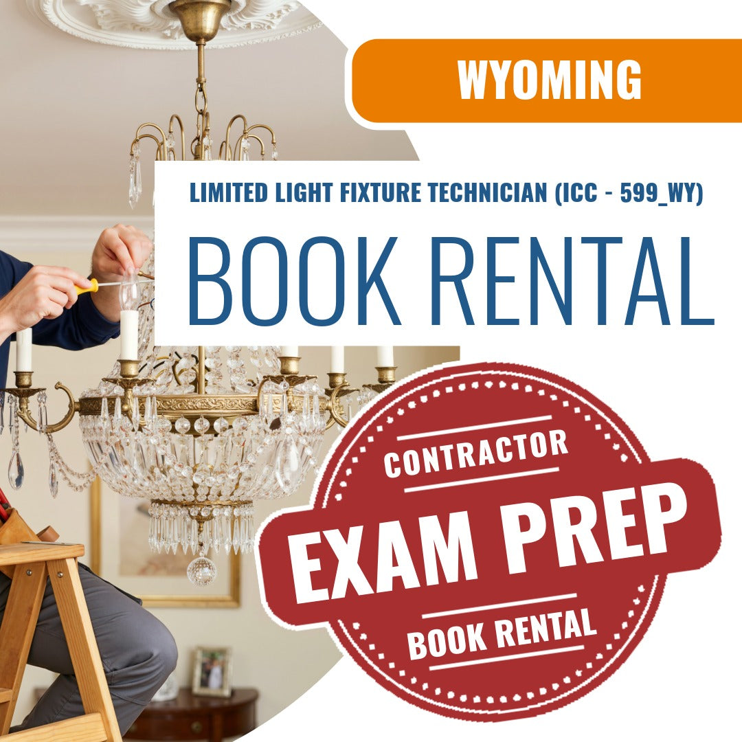 Wyoming Limited Light Fixture Technician (ICC - 599_WY) - Books & Courses Rental Package