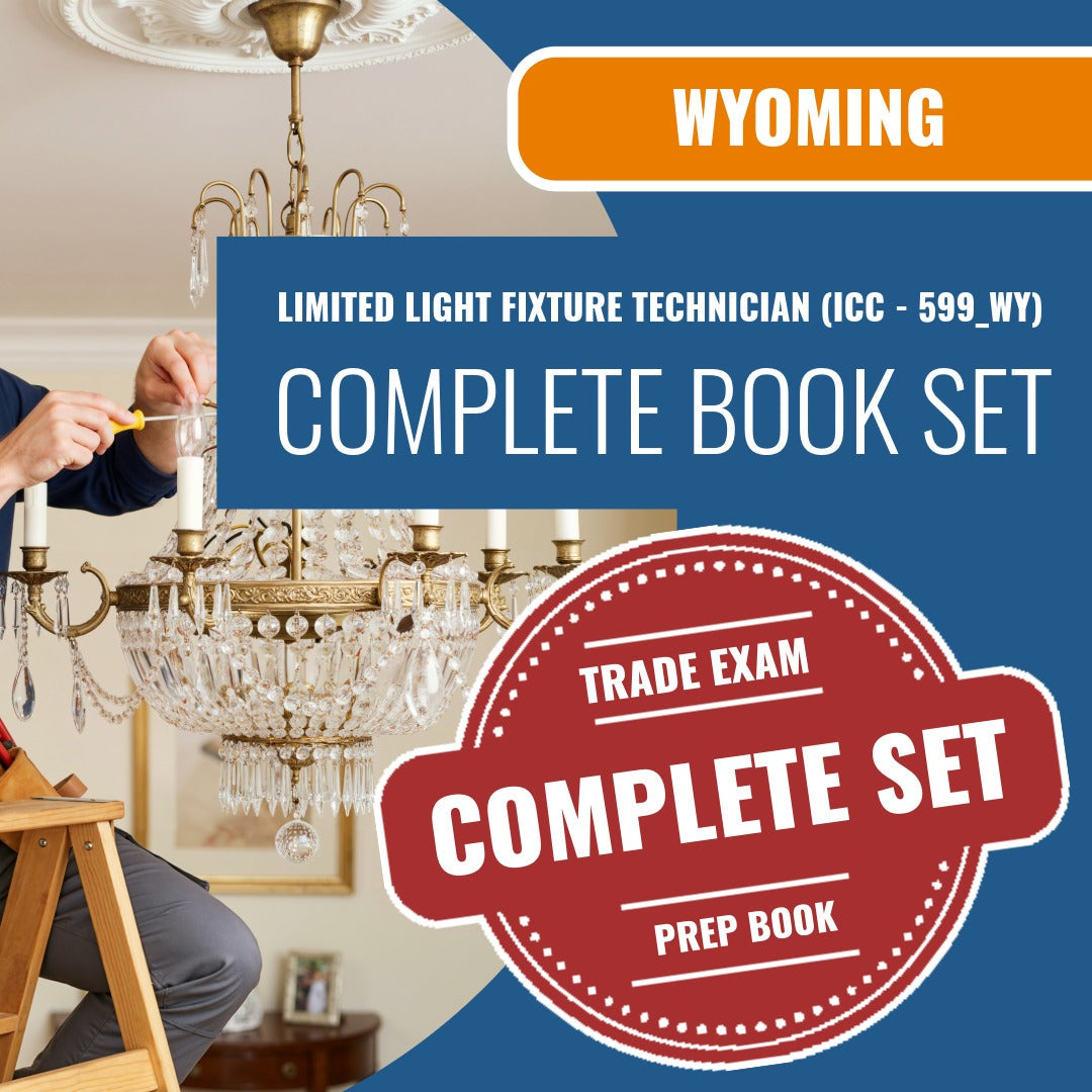 Wyoming Limited Light Fixture Technician (ICC - 599_WY) Exam Book Package