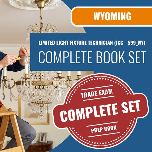 Wyoming Limited Light Fixture Technician (ICC - 599_WY) Exam Book Package