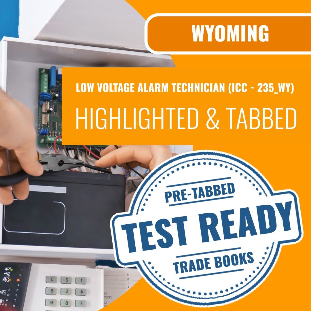 Wyoming Low Voltage Alarm Technician (ICC - 235_WY) Highlighted & Tabbed Book Package