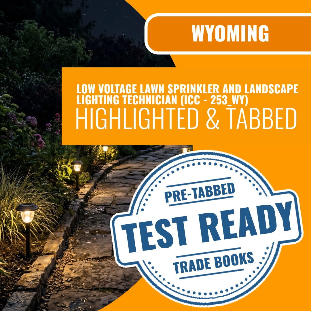 Wyoming Low Voltage Lawn Sprinkler and Landscape Lighting Technician (ICC - 253_WY) Highlighted & Tabbed Book Package