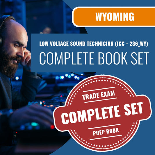 Wyoming Low Voltage Sound Technician (ICC - 236_WY) Exam Book Package