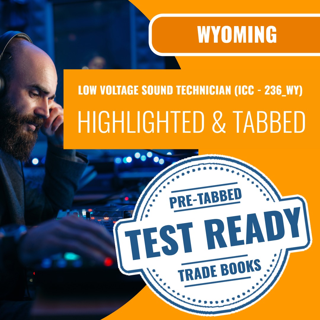 Wyoming Low Voltage Sound Technician (ICC - 236_WY) Highlighted & Tabbed Book Package
